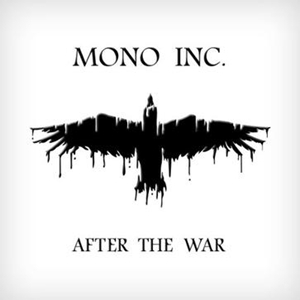 In The End – Mono Inc. 选自《After the War》专辑