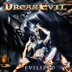 Forevermore – Dream Evil 选自《Evilized》专辑