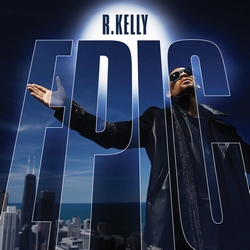 I Believe – R.Kelly 选自《Epic》专辑