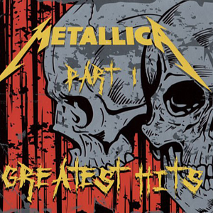 Enter Sandman – Metallica 选自《Greatest Hits Part I》专辑