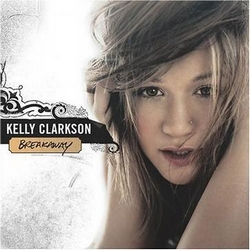 Breakaway – Kelly Clarkson 选自《Breakaway》专辑